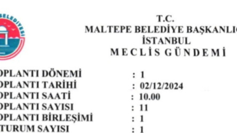 MALTEPE BELEDIYE MECLİSİ ARALIK TOPLANTILARI BAŞLIYOR